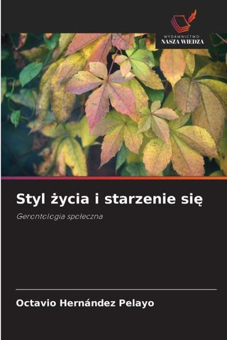 Styl ¿ycia i starzenie si¿