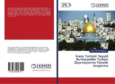 ¿nanç Turizmi: Seyyid Burhaneddin Türbesi Ziyaretçilerine Yönelik Ara¿t¿rma