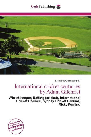 International cricket centuries by Adam Gilchrist