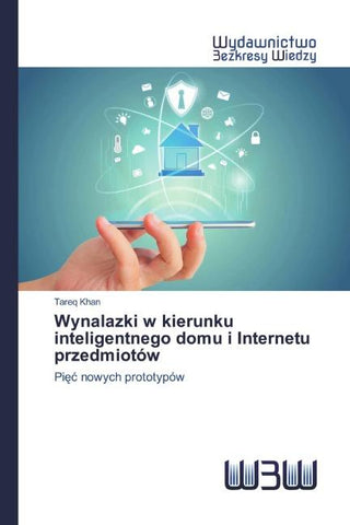 Wynalazki w kierunku inteligentnego domu i Internetu przedmiotów