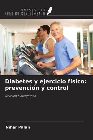 Diabetes y ejercicio físico: prevención y control