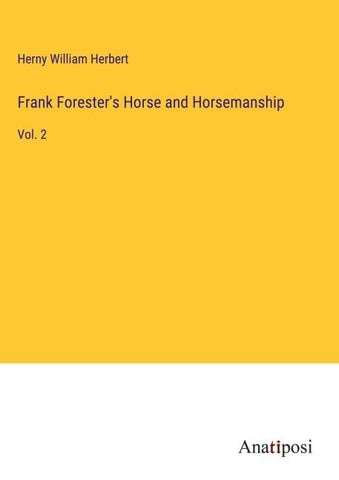 Frank Forester's Horse and Horsemanship