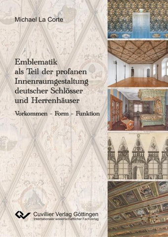 Emblematik als Teil der profanen Innenraumgestaltung deutscher Schlösser und Herrenhäuser. Vorkommen - Form - Funktion