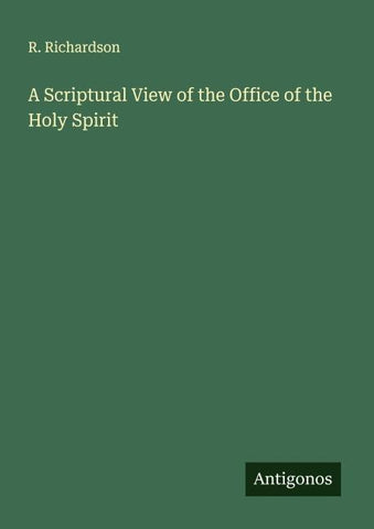 A Scriptural View of the Office of the Holy Spirit
