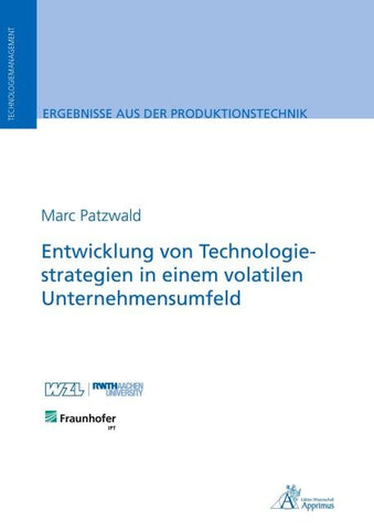 Entwicklung von Technologiestrategien in einem volatilen Unternehmensumfeld