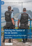 Policing the Favelas of Rio de Janeiro