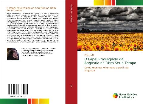 O Papel Privilegiado da Angústia na Obra Ser e Tempo
