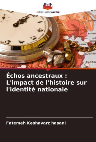 Échos ancestraux : L'impact de l'histoire sur l'identité nationale