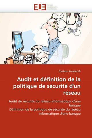 Audit et définition de la politique de sécurité d''un réseau