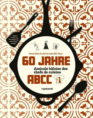 60 Jahre Amicale bâloise des chefs de cuisine ABCC