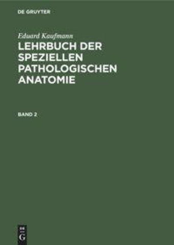 Lehrbuch der speziellen pathologischen Anatomie. Band 2