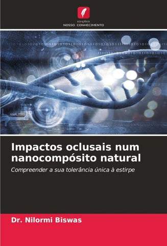 Impactos oclusais num nanocompósito natural