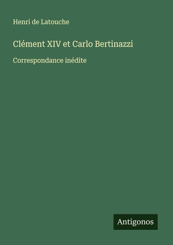 Clément XIV et Carlo Bertinazzi