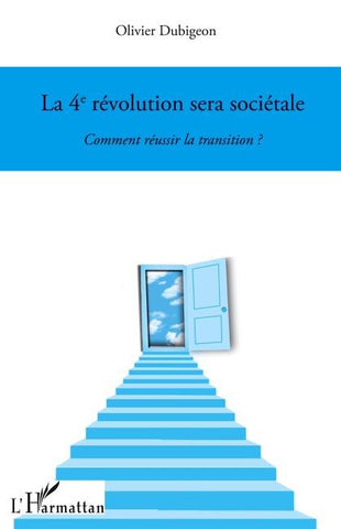 La 4e révolution sera sociétale