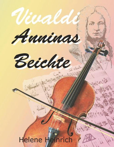 Vivaldi - Anninas Beichte