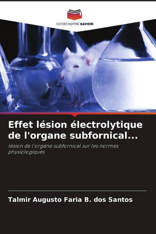 Effet lésion électrolytique de l'organe subfornical...