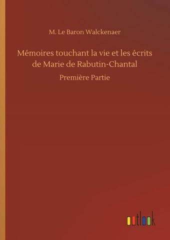 Mémoires touchant la vie et les écrits de Marie de Rabutin-Chantal