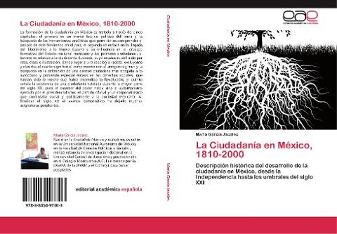 La Ciudadanía en México, 1810-2000