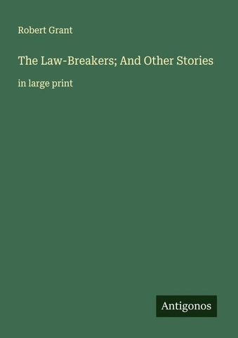 The Law-Breakers; And Other Stories