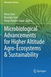 Microbiological Advancements for Higher Altitude Agro-Ecosystems & Sustainability