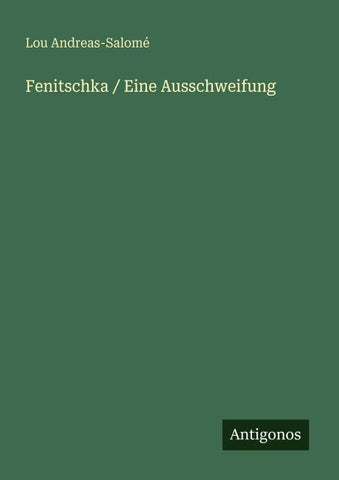 Fenitschka / Eine Ausschweifung