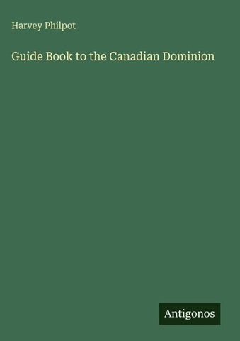 Guide Book to the Canadian Dominion