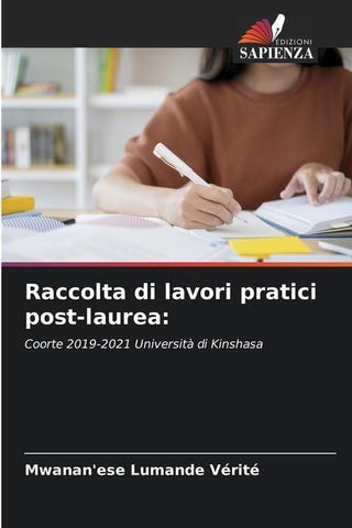 Raccolta di lavori pratici post-laurea: