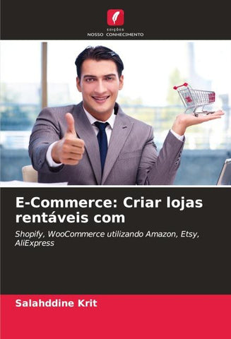 E-Commerce: Criar lojas rentáveis com