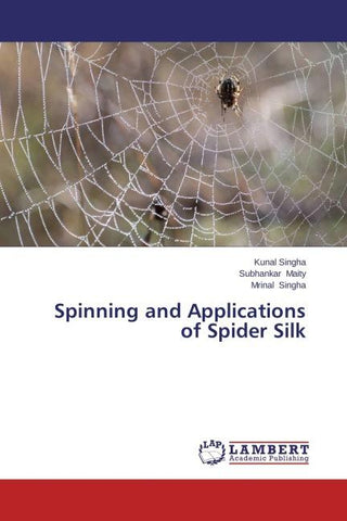 Spinning and Applications of Spider Silk