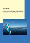 Die schwedische Neutralitätspolitik