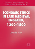 Economic Ethics in Late Medieval England, 1300–1500