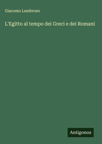 L'Egitto al tempo dei Greci e dei Romani