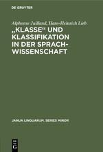 „Klasse‟ und Klassifikation in der Sprachwissenschaft