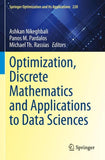 Optimization, Discrete Mathematics and Applications to Data Sciences