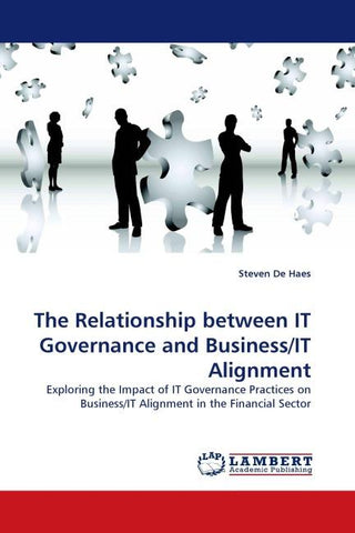 The Relationship between IT Governance and Business/IT Alignment