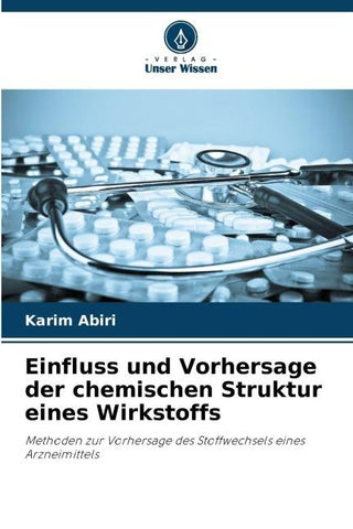 Einfluss und Vorhersage der chemischen Struktur eines Wirkstoffs