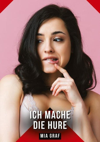 Ich mache die Hure