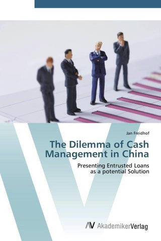 The Dilemma of Cash Management in China