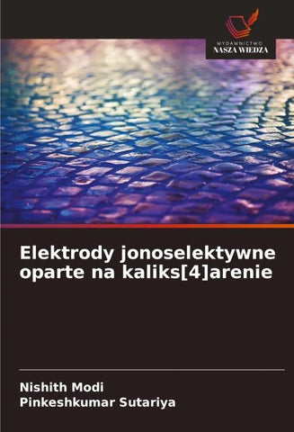 Elektrody jonoselektywne oparte na kaliks[4]arenie