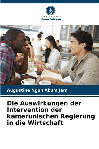 Die Auswirkungen der Intervention der kamerunischen Regierung in die Wirtschaft