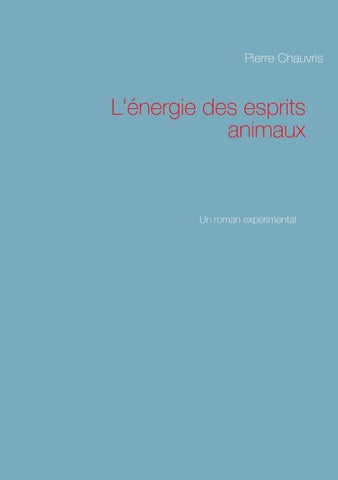 L'énergie des esprits animaux