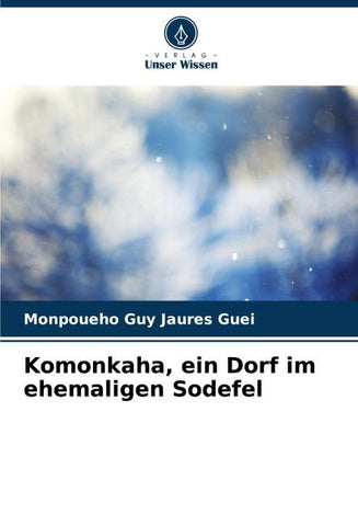 Komonkaha, ein Dorf im ehemaligen Sodefel