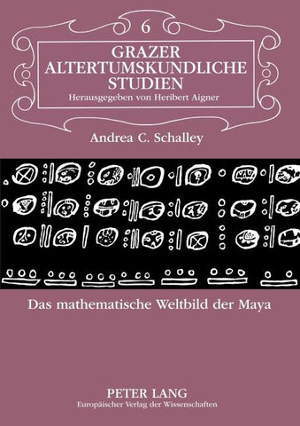 Das mathematische Weltbild der Maya