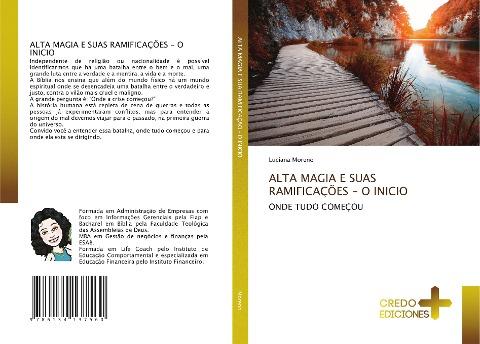 ALTA MAGIA E SUAS RAMIFICAÇÕES - O INICIO