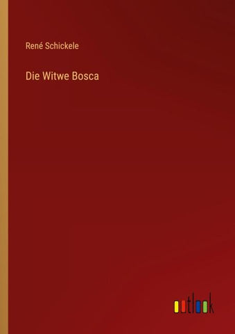 Die Witwe Bosca
