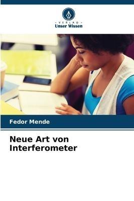 Neue Art von Interferometer