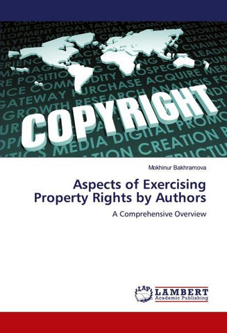 Aspects of Exercising Property Rights by Authors
