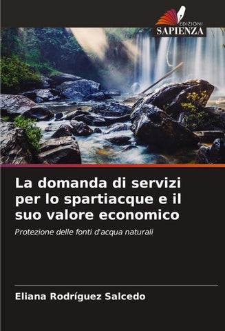 La domanda di servizi per lo spartiacque e il suo valore economico