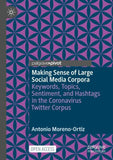 Making Sense of Large Social Media Corpora