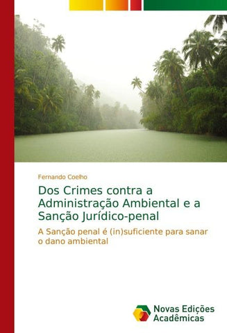 Dos Crimes contra a Administração Ambiental e a Sanção Jurídico-penal